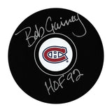 Bob Gainey Autographed Montreal Canadiens Puck (w/"HOF 92")