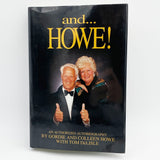 "and...HOWE!!!" An Authorized Biography - Autographed by Entire Howe Clan