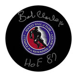 Bobby Clarke Autographed Hockey Hall of Fame Puck w/"HOF 87"