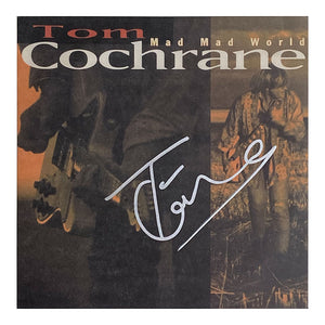 Tom Cochrane Autographed "Mad Mad World" Vinyl Album